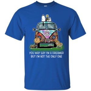 Snoopy Charlie You May Say I'm A Dreamer But I'm Not The Only One Shirt