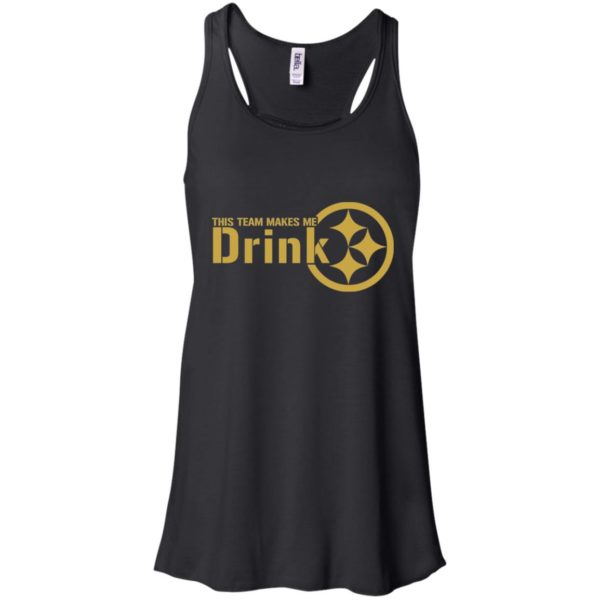 Pittsburgh Steelers This Team Makes Me Drink Shirt