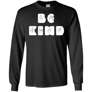 Be Kind Sign Language Anti Bullying Shirt