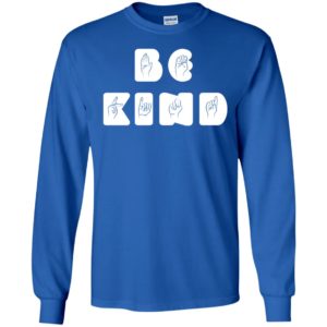 Be Kind Sign Language Anti Bullying Shirt