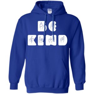 Be Kind Sign Language Anti Bullying Shirt