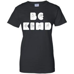 Be Kind Sign Language Anti Bullying Shirt