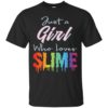 Just A Girl Who Loves Slime Shirt