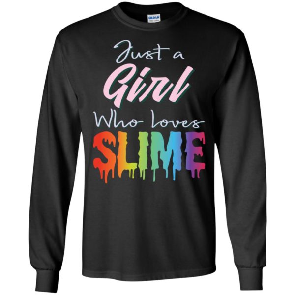 Just A Girl Who Loves Slime Shirt