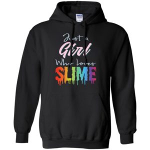 Just A Girl Who Loves Slime Shirt
