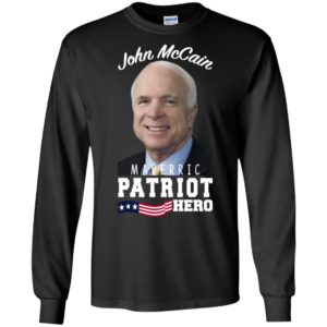 John McCain Hero Patriot Maverick Shirt