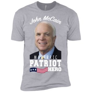 John McCain Hero Patriot Maverick Shirt