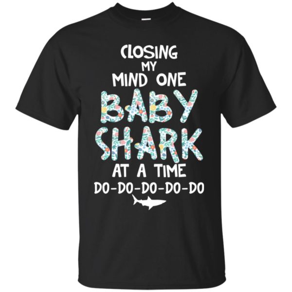 Losing My Mind One Baby Shark At A Time Shirt