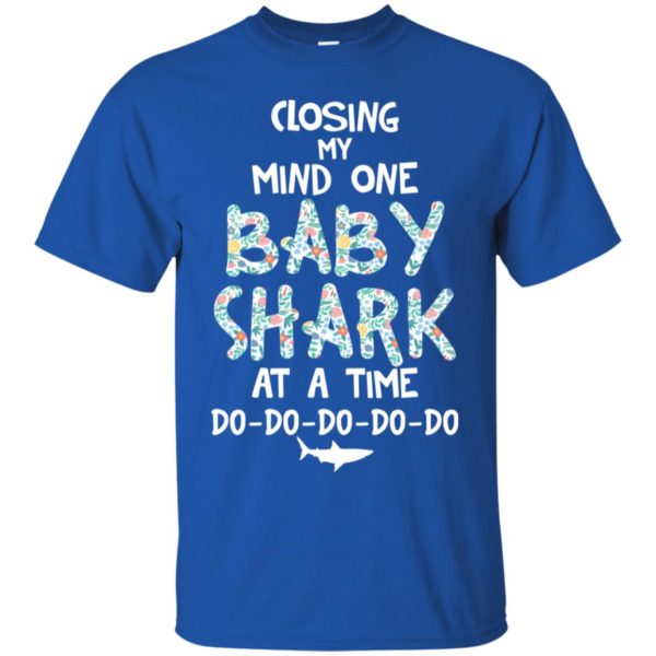 Losing My Mind One Baby Shark At A Time Shirt