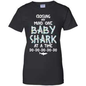 Losing My Mind One Baby Shark At A Time Shirt image Losing My Mind One Baby Shark At A Time Shirt