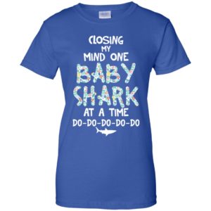Losing My Mind One Baby Shark At A Time Shirt image Losing My Mind One Baby Shark At A Time Shirt