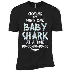 Losing My Mind One Baby Shark At A Time Shirt image Losing My Mind One Baby Shark At A Time Shirt