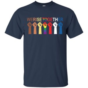We Rise Together Equality Shirt image We Rise Together Equality Shirt