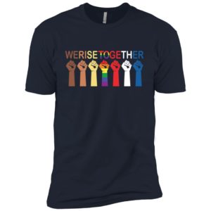 We Rise Together Equality Shirt image We Rise Together Equality Shirt