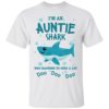 I’m An Auntie Shark Who Happens To Cuss A Lot Doo Doo Doo Shirt