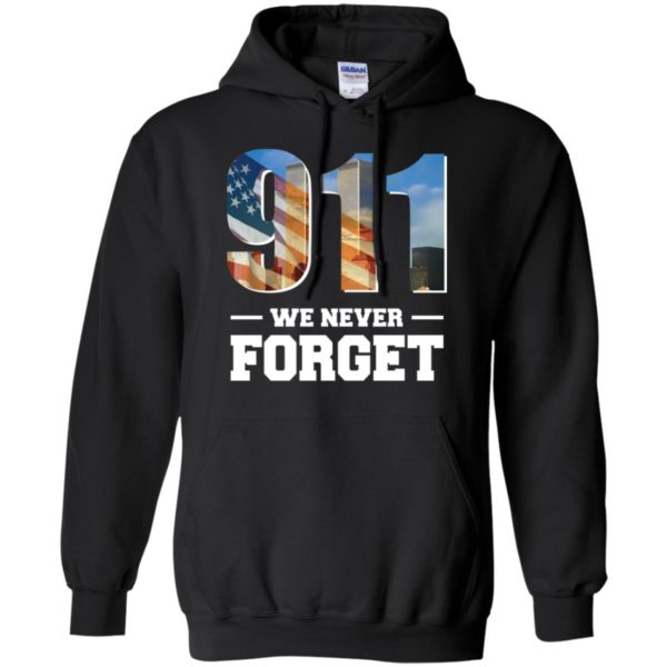 911 We Never Forget September 11 Shirt