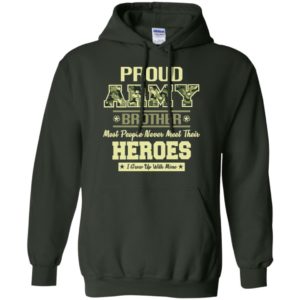 Proud U.S Army Brother Most People Never Meet Their Heroes Shirt image Proud U.S Army Brother Most People Never Meet Their Heroes Shirt