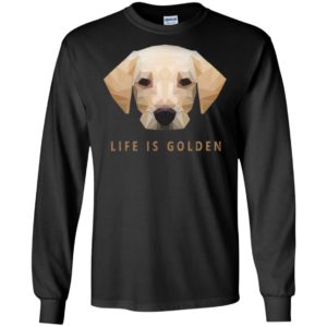 Life is Golden Retriever Dog Shirt image Life is Golden Retriever Dog Shirt