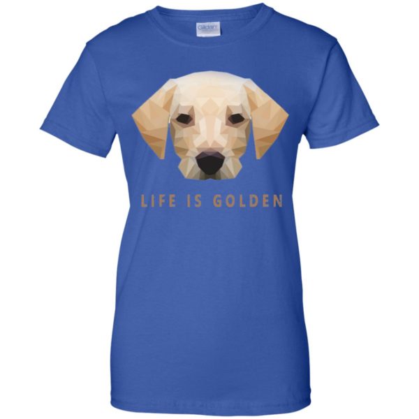 Life is Golden Retriever Dog Shirt