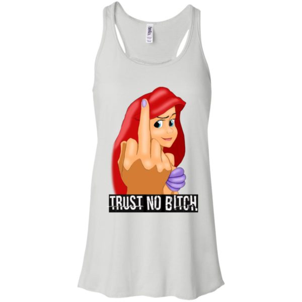 Ariel Disney Trust No Bitch Shirt