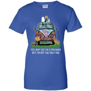 Snoopy Charlie You May Say I'm A Dreamer But I'm Not The Only One Shirt