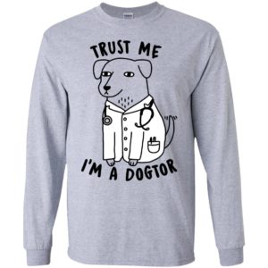 Trust Me I'm A Dogtor Shirt