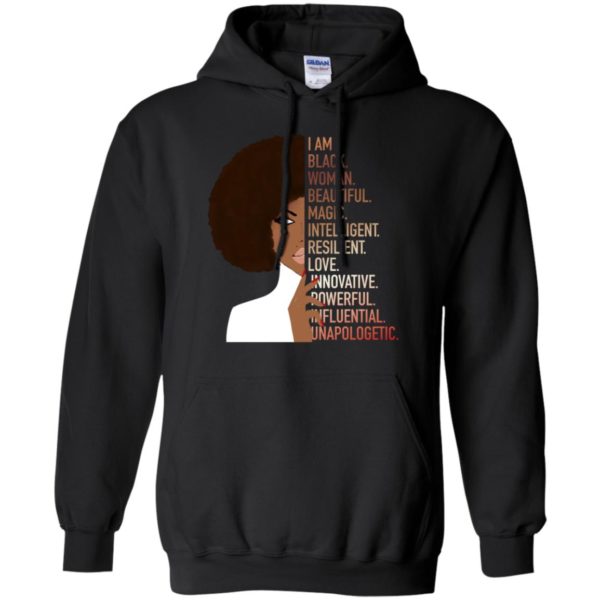 I Am Black Woman Beautiful Magic Intelligent Resillient Love Innovative Powerful Influential Unapologetic Shirt