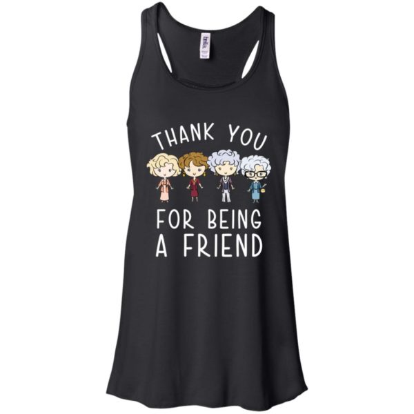 Thank You For Being A Friend Shirt