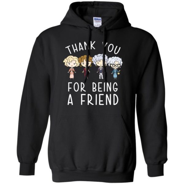 Thank You For Being A Friend Shirt