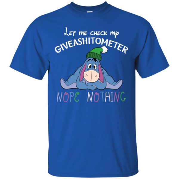 Eeyore Disney Let Me Check My Giveashitometer Nope Nothing Shirt