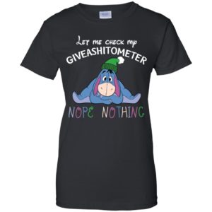 Eeyore Disney Let Me Check My Giveashitometer Nope Nothing Shirt