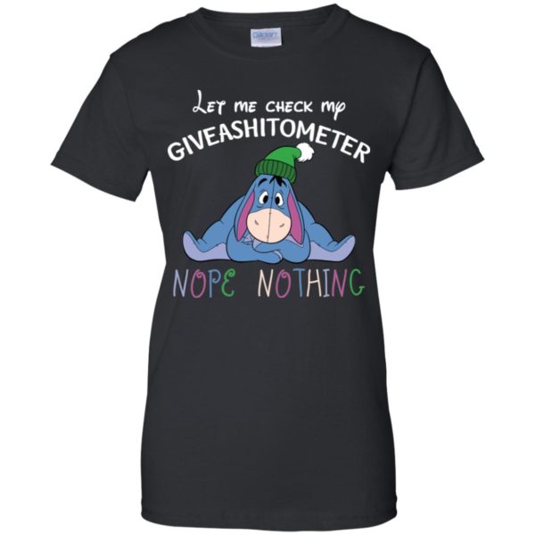 Eeyore Disney Let Me Check My Giveashitometer Nope Nothing Shirt