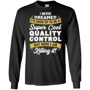 Super Cool Quality Control Shirt