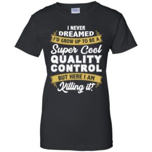 Super Cool Quality Control Shirt
