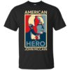 John McCain American Hero Shirt