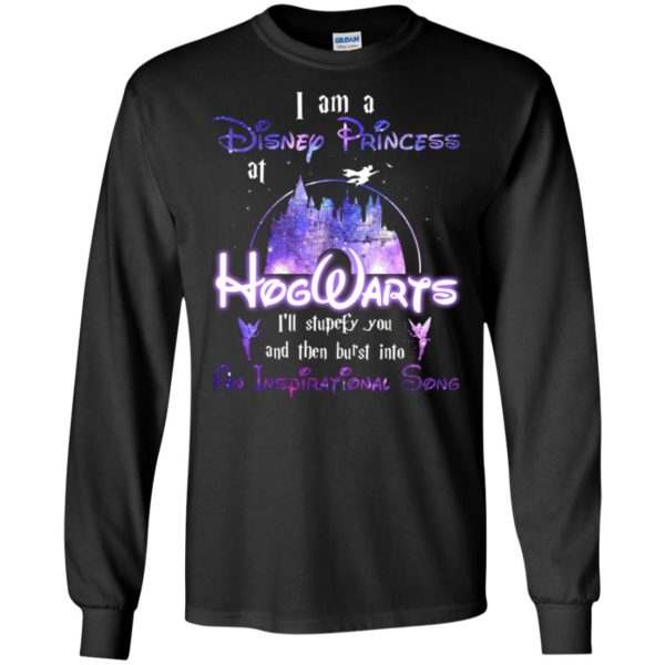 I am a Disney princess at Hogwarts I'll stupefy you shirt