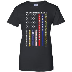 No One Fights Alone Corrections Dispatch EMS Nurse Shirt image No One Fights Alone Corrections Dispatch EMS Nurse Shirt