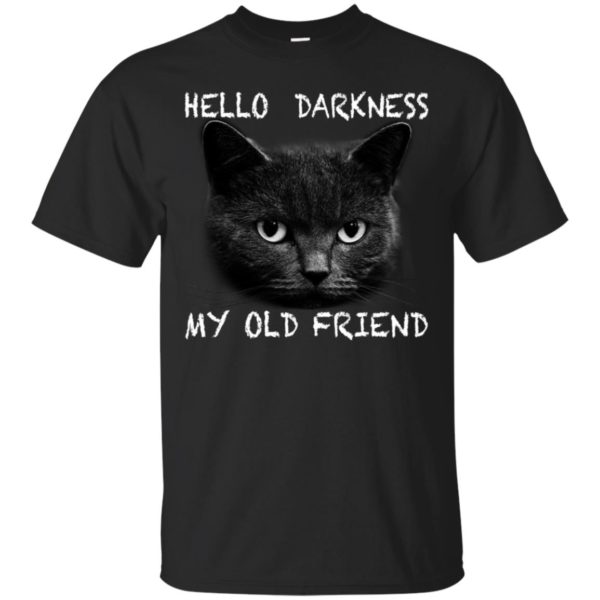 Cat hello darkness my old friend shirt