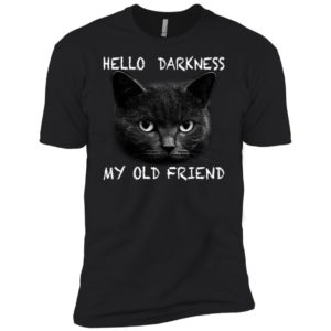 Cat hello darkness my old friend shirt image Cat hello darkness my old friend shirt