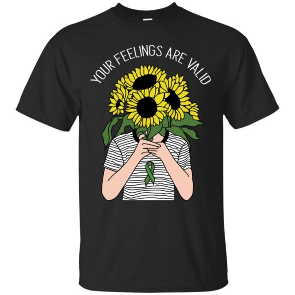 Your feelings are valid Sunflower Mental Health Shirt