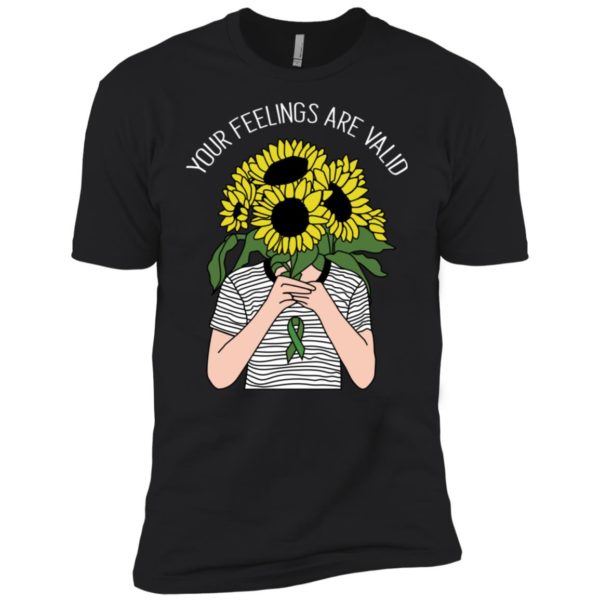 Your feelings are valid Sunflower Mental Health Shirt