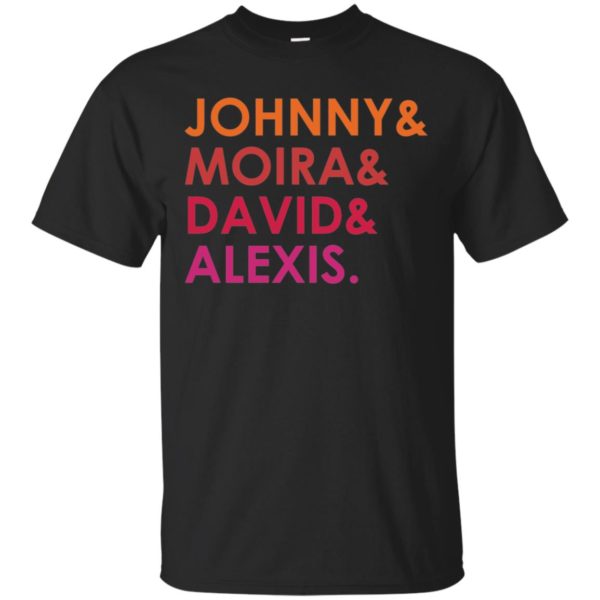 Schitt's Creek Johnny Moira David Alexis Shirt