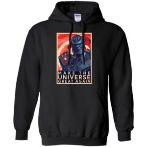 Thanos Make The Universe Great Again Shirt