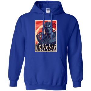 Thanos Make The Universe Great Again Shirt