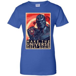 Thanos Make The Universe Great Again Shirt
