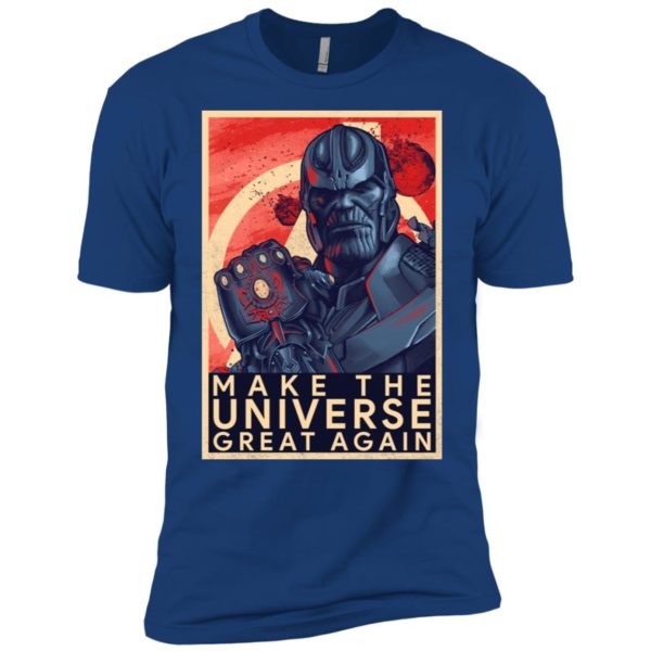 Thanos Make The Universe Great Again Shirt