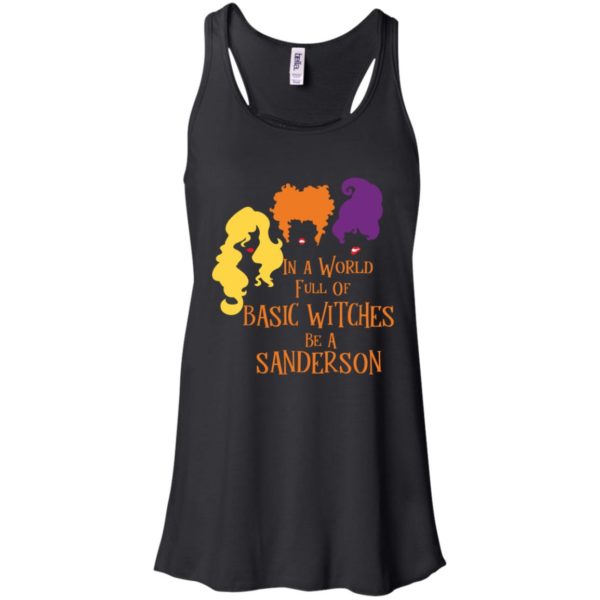 Hocus Pocus In A World Full Of Basic Witches Be A Sanderson Shirt