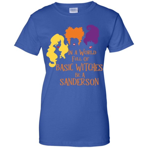 Hocus Pocus In A World Full Of Basic Witches Be A Sanderson Shirt