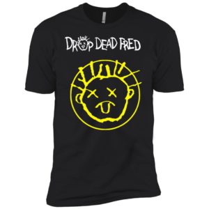 Drop Dead Fred Smiley Face Shirt
