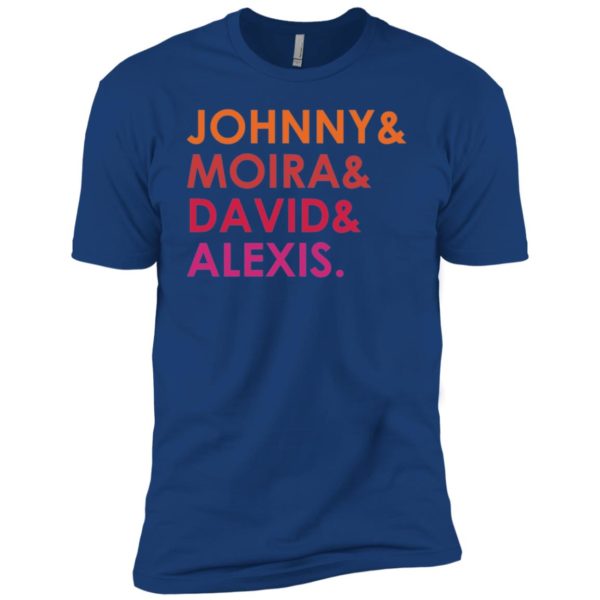 Schitt's Creek Johnny Moira David Alexis Shirt